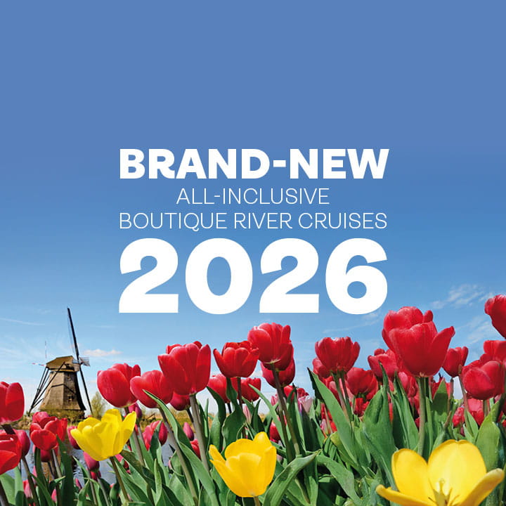 A windmill and tulips in the Netherlands with the wording Brand-new all-inclusive boutique river cruises 2026 overlayed on the top